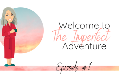 Welcome to The Imperfect Adventure Podcast!