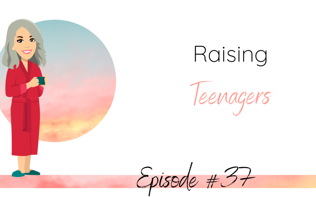 Raising Teenagers