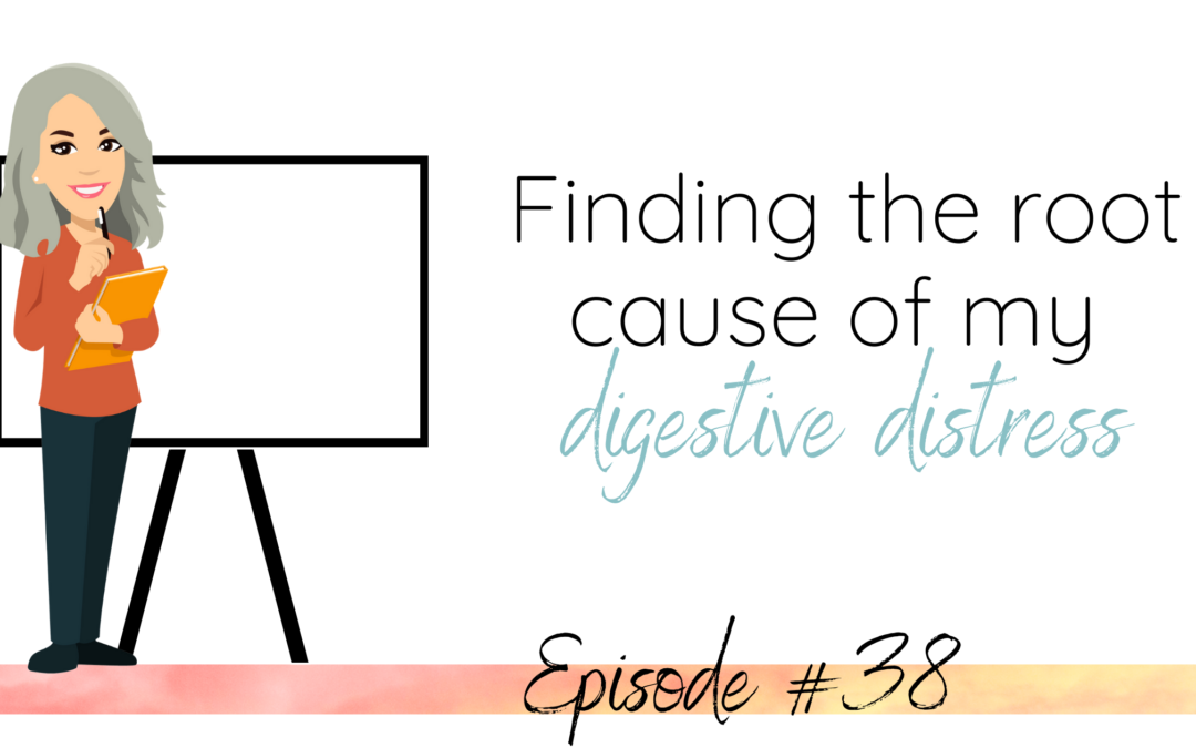 Finding the root cause of my digestive distress