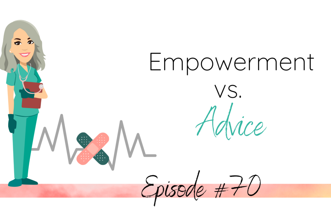 Empowerment vs. Advice