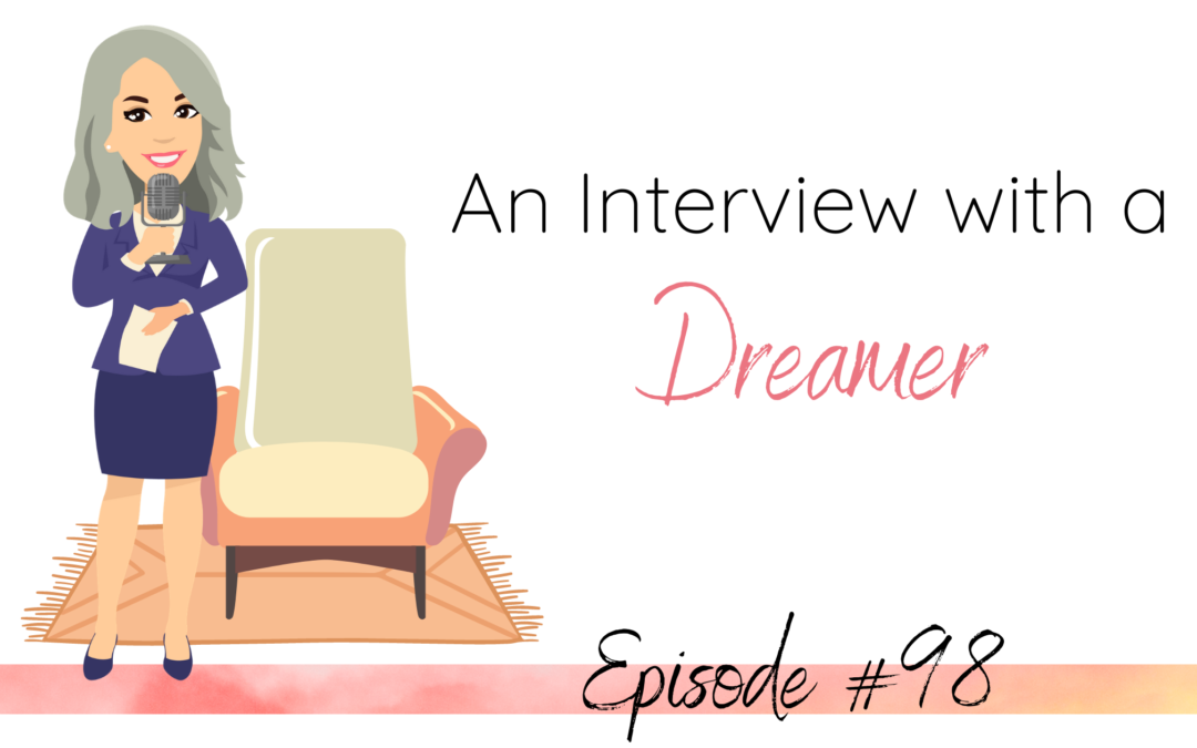 An Interview with a Dreamer