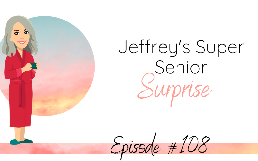 Jeffrey’s Super Senior Surprise