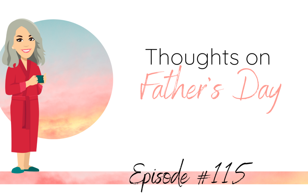 Thoughts on Father’s Day