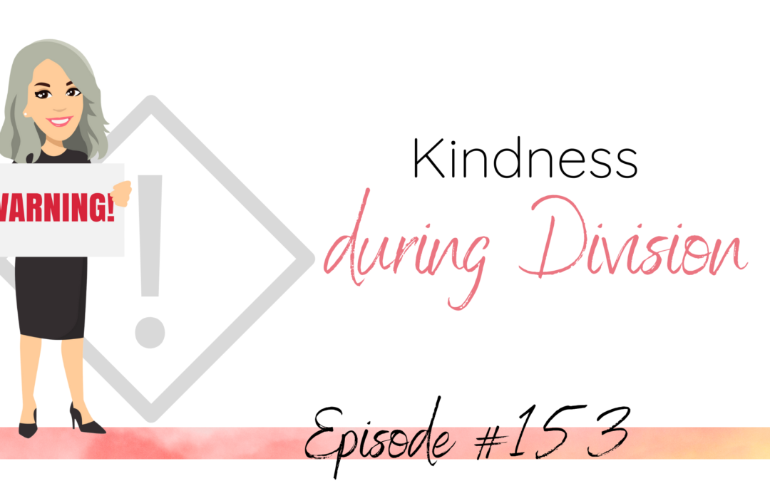 Kindness during Division