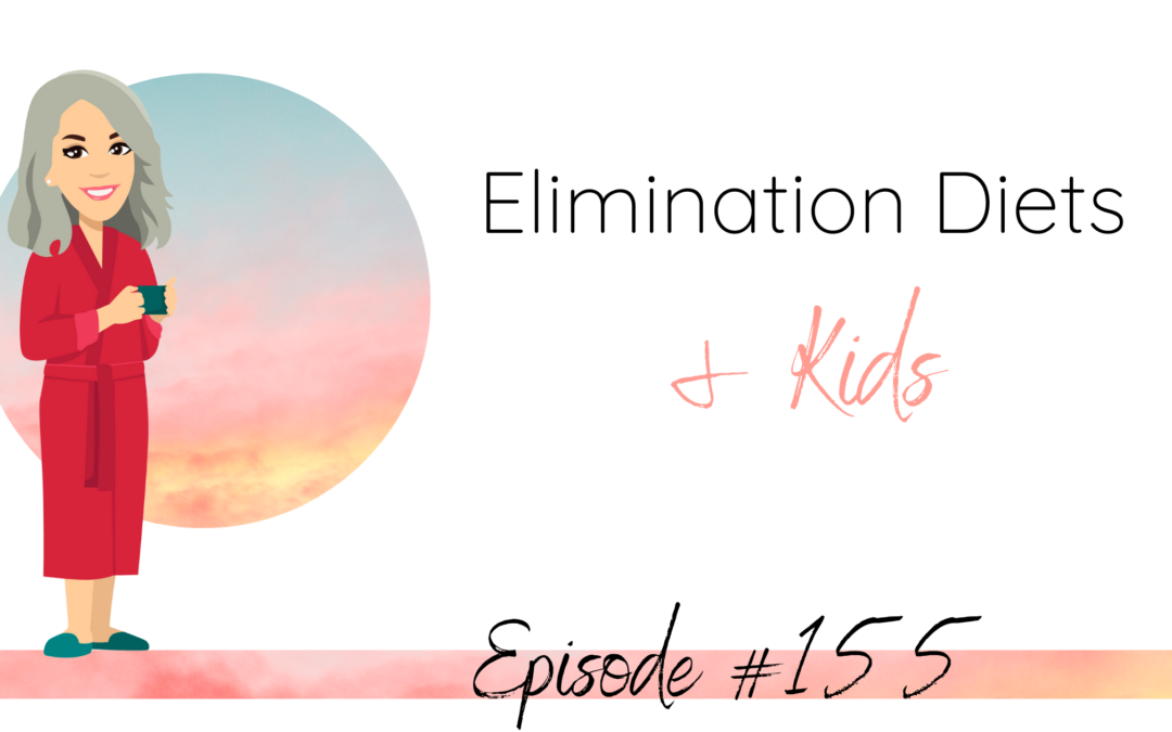 Elimination Diets & Kids