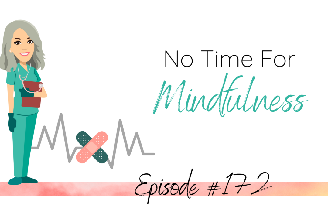 No Time For Mindfulness