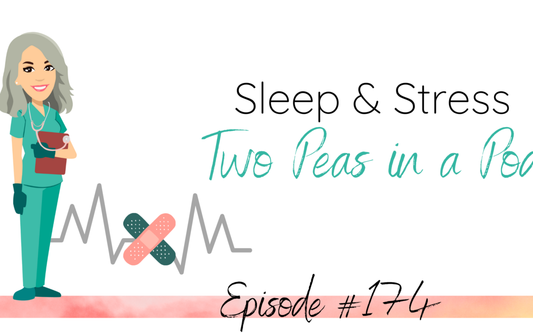 Sleep & Stress: Two Peas in a Pod