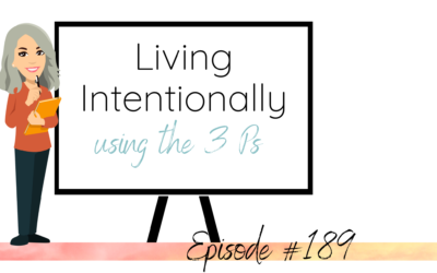 Living Intentionally using the 3 Ps